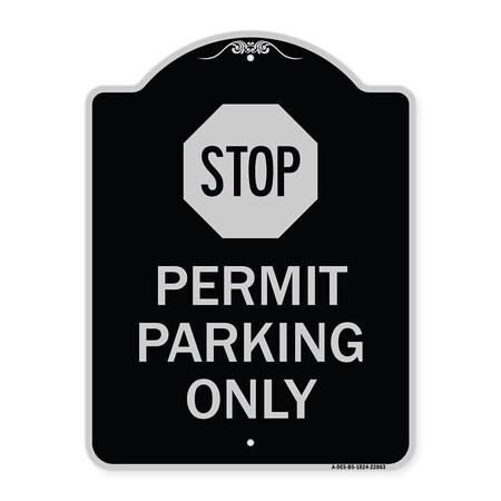 Stop Permit Parking Only With Stop Symbol Heavy-Gauge Aluminum Architectural Sign